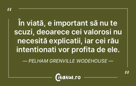 În viață, e important să nu te scuzi... În viață, e important să nu te scuzi...