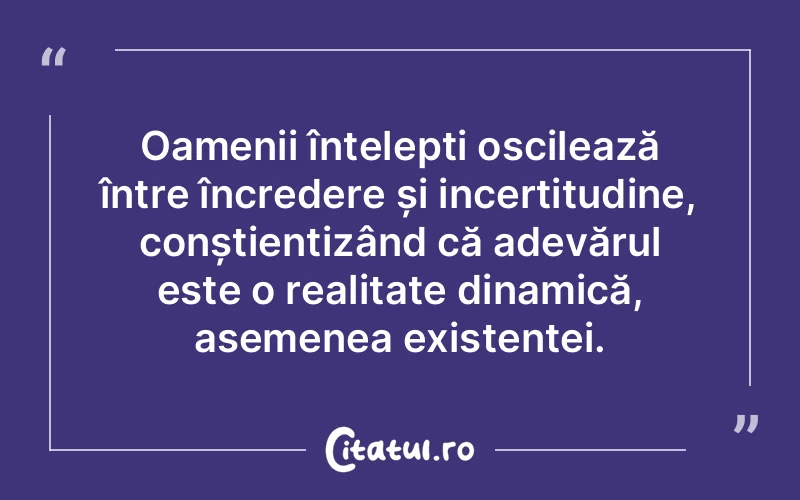 Citat Autor necunoscut - citate spiritualitate