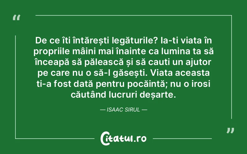 Citat Autor necunoscut - citate spiritualitate