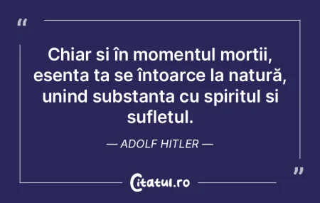 Chiar și în momentul morții, esența ... Chiar și în momentul morții, esența ...