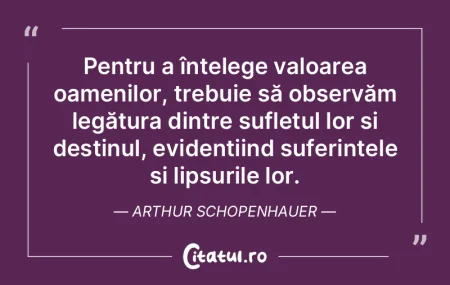 Pentru a înțelege valoarea oamenilor, ... Pentru a înțelege valoarea oamenilor, ...
