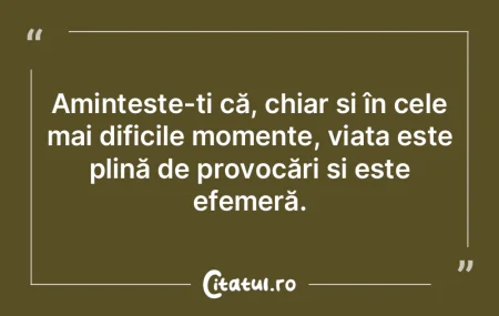 Amintește-ți că, chiar și în cele m... Amintește-ți că, chiar și în cele m...
