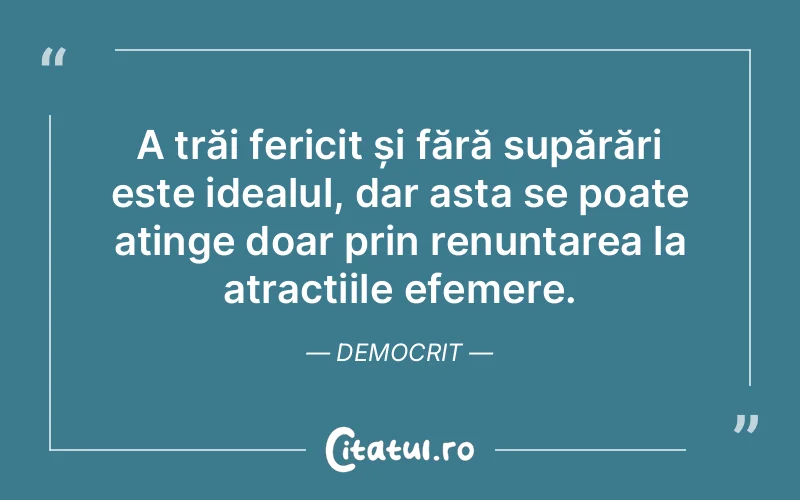 Citat Democrit - citate spiritualitate