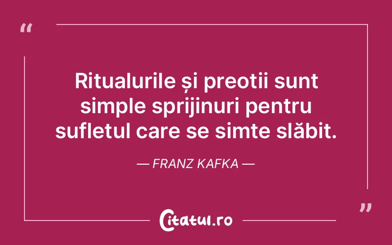 Citat Franz Kafka - citate spiritualitate