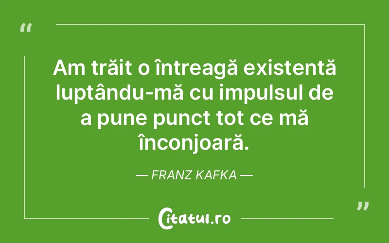 Citat Franz Kafka - citate spiritualitate