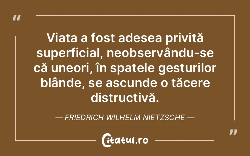 Citat Friedrich Wilhelm Nietzsche - citate spiritualitate