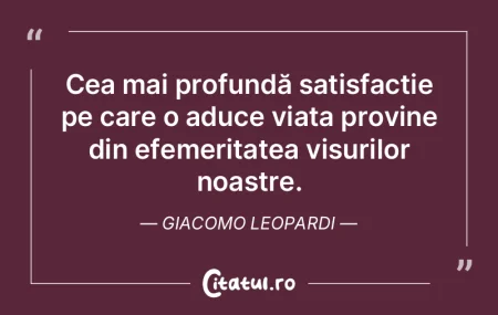 Cea mai profundă satisfacție pe care o... Cea mai profundă satisfacție pe care o...