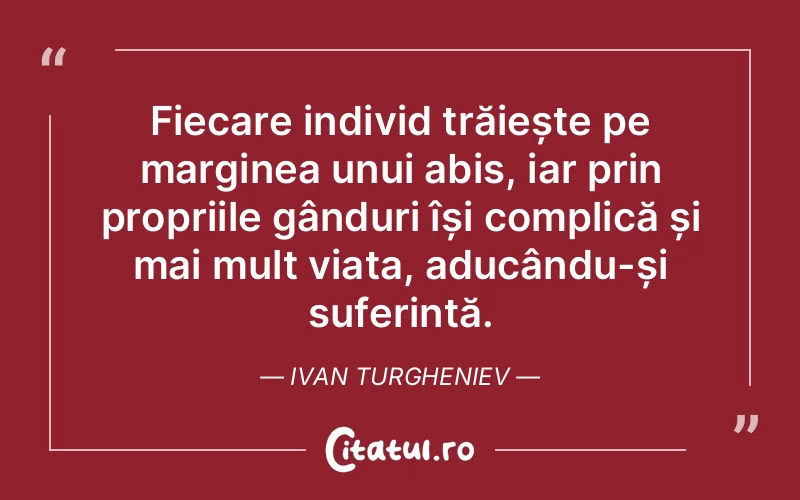 Citat Ivan Turgheniev - citate spiritualitate