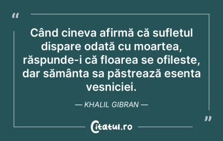 Când cineva afirmă că sufletul dispar...