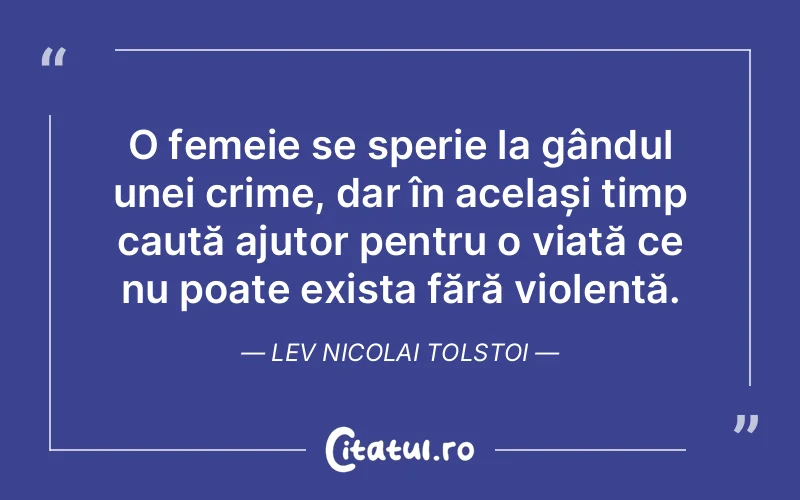 Citat Lev Nicolai Tolstoi - citate spiritualitate