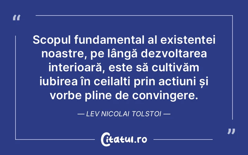 Citat Lev Nicolai Tolstoi - citate spiritualitate