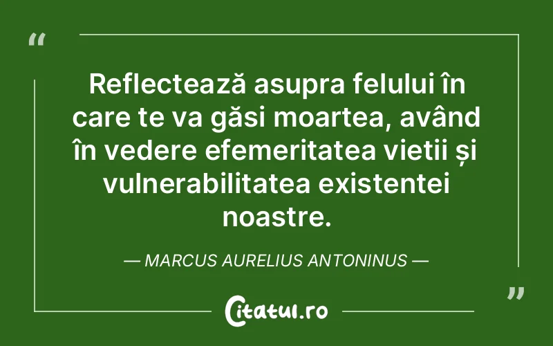 Citat Marcus Aurelius Antoninus - citate spiritualitate