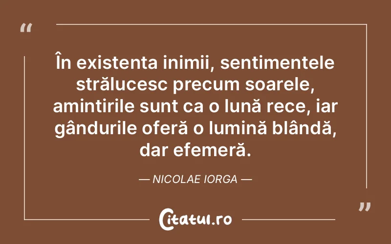 Citat Nicolae Iorga - citate spiritualitate