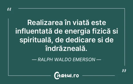 Realizarea în viață este influenÈ›atÄ... Realizarea în viață este influenÈ›atÄ...