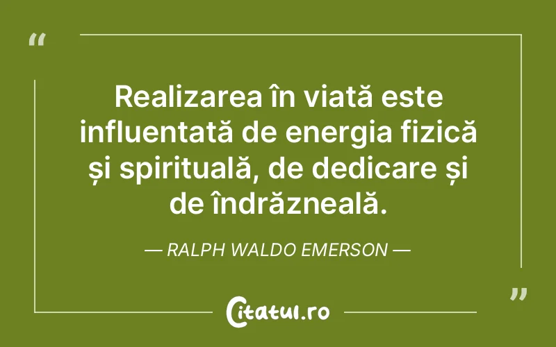 Citat Ralph Waldo Emerson - citate spiritualitate
