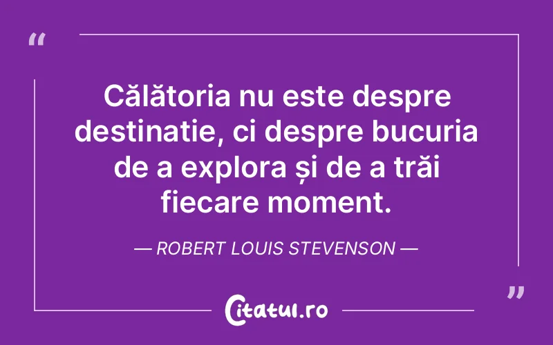 Citat Robert Louis Stevenson - citate spiritualitate