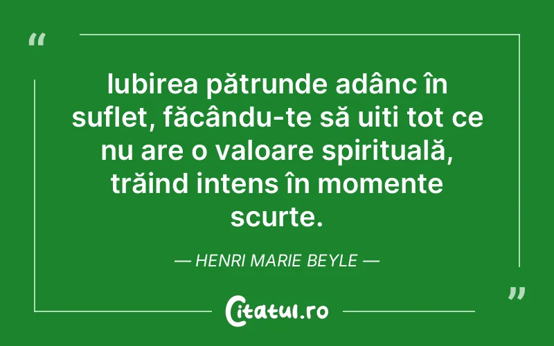 Citat Henri Marie Beyle - citate spiritualitate