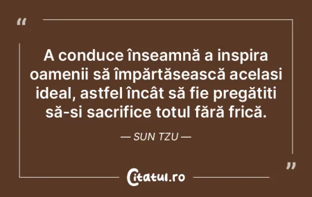 A conduce înseamnă a inspira oamenii s... A conduce înseamnă a inspira oamenii s...