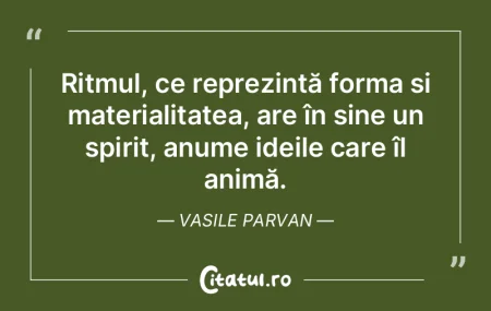 Ritmul, ce reprezintă forma și materia... Ritmul, ce reprezintă forma și materia...