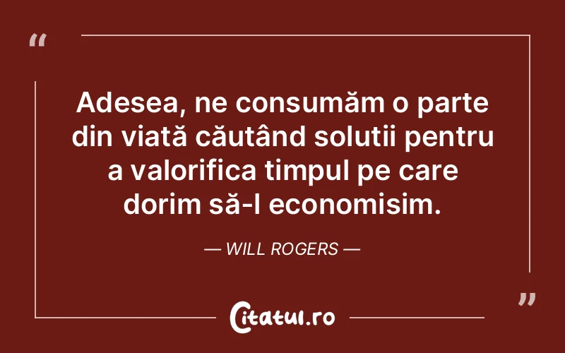 Citat Will Rogers - citate spiritualitate