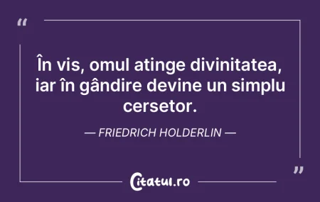 În vis, omul atinge divinitatea, iar î... În vis, omul atinge divinitatea, iar î...