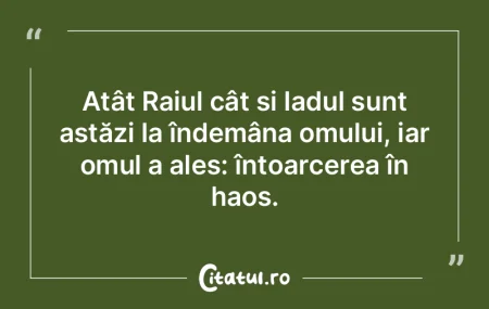 Atât Raiul cât și Iadul sunt astăzi ... Atât Raiul cât și Iadul sunt astăzi ...