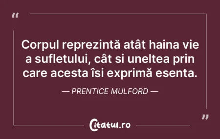 Corpul reprezintă atât haina vie a suf... Corpul reprezintă atât haina vie a suf...
