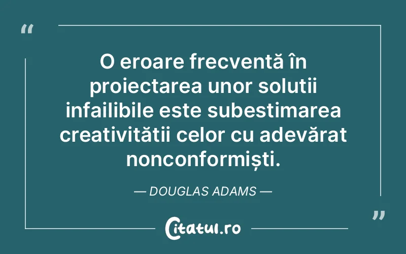 Citat Douglas Adams - citate spiritualitate