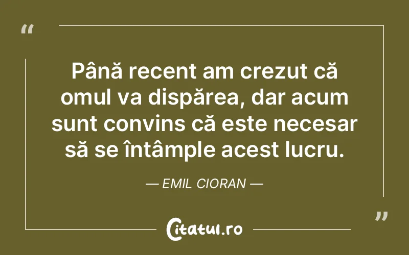 Citat Emil Cioran - citate spiritualitate