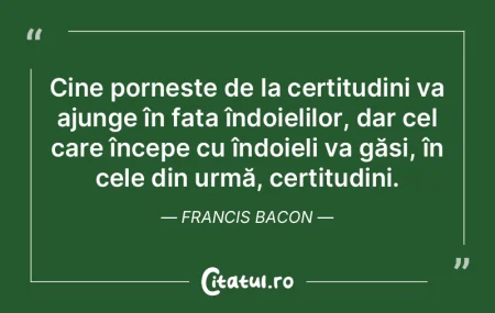 Cine pornește de la certitudini va ajun... Cine pornește de la certitudini va ajun...