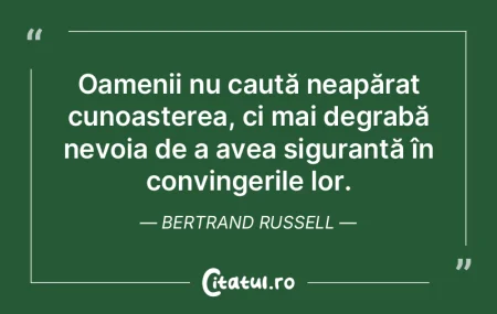 Oamenii nu caută neapărat cunoașterea... Oamenii nu caută neapărat cunoașterea...