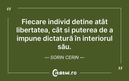 Fiecare individ deține atât libertatea... Fiecare individ deține atât libertatea...