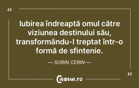 Iubirea îndreaptă omul către viziunea... Iubirea îndreaptă omul către viziunea...