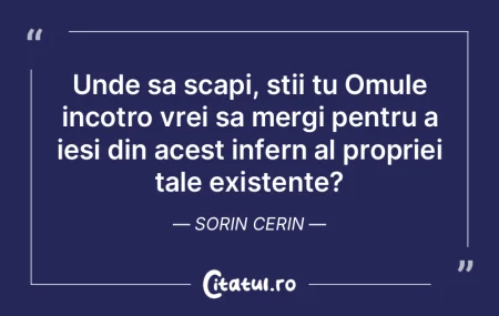 Unde sa scapi, stii tu Omule incotro vre... Unde sa scapi, stii tu Omule incotro vre...