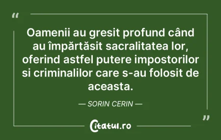 Oamenii au greșit profund când au împ... Oamenii au greșit profund când au împ...