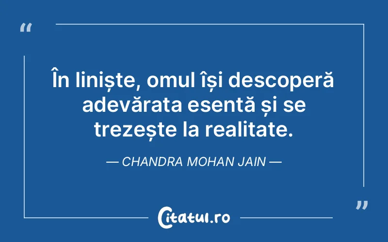 Citat Chandra Mohan Jain - citate spiritualitate