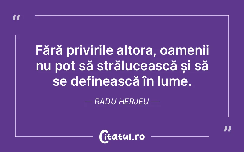 Citat Radu Herjeu - citate spiritualitate