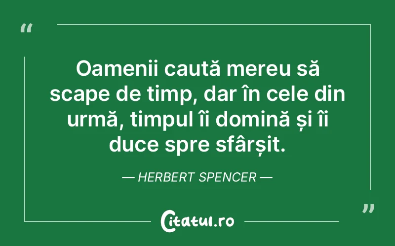 Citat Herbert Spencer - citate spiritualitate