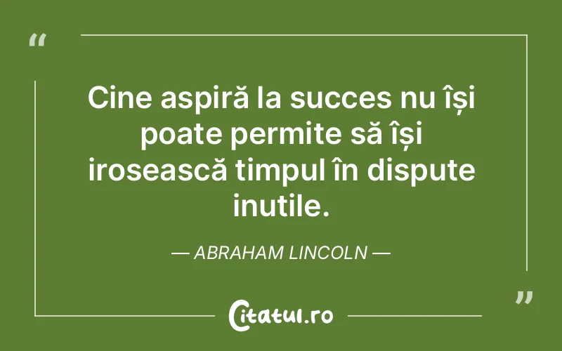Citat Abraham Lincoln - citate spiritualitate