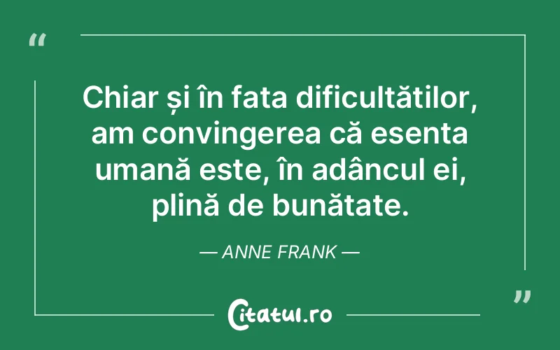 Citat Anne Frank - citate spiritualitate