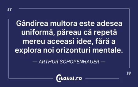 Gândirea multora este adesea uniformă,... Gândirea multora este adesea uniformă,...