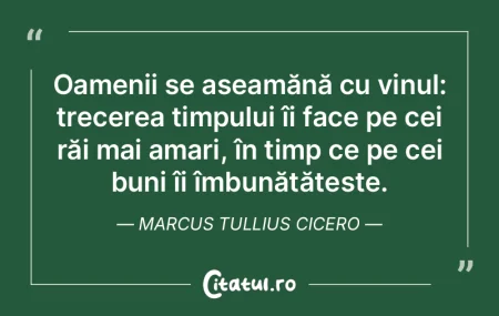 Oamenii se aseamănă cu vinul: trecerea... Oamenii se aseamănă cu vinul: trecerea...