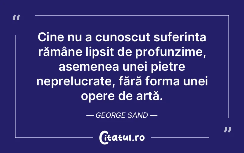 Citat George Sand - citate spiritualitate
