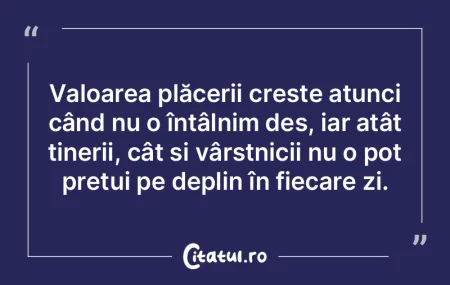 Valoarea plăcerii crește atunci când ... Valoarea plăcerii crește atunci când ...