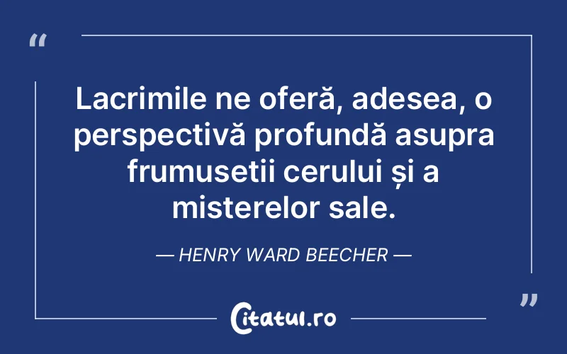 Citat Henry Ward Beecher - citate spiritualitate