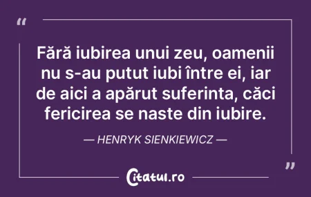 Fără iubirea unui zeu, oamenii nu s-au... Fără iubirea unui zeu, oamenii nu s-au...