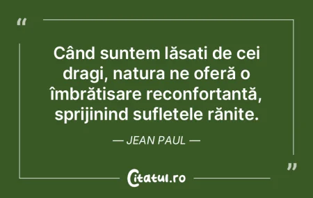 Când suntem lăsați de cei dragi, natu... Când suntem lăsați de cei dragi, natu...