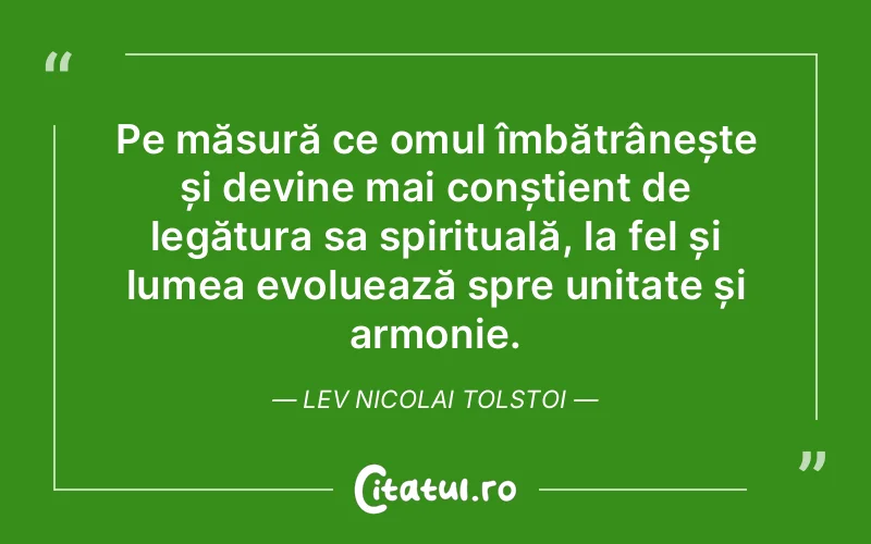 Citat Lev Nicolai Tolstoi - citate spiritualitate