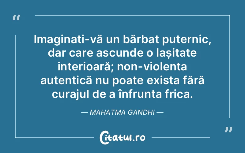 Citat Mahatma Gandhi - citate spiritualitate