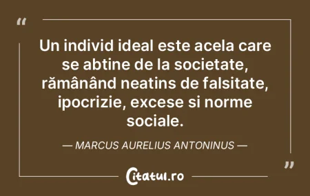 Un individ ideal este acela care se abț... Un individ ideal este acela care se abț...